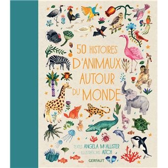 50-histoires-d-animaux-autour-du-monde