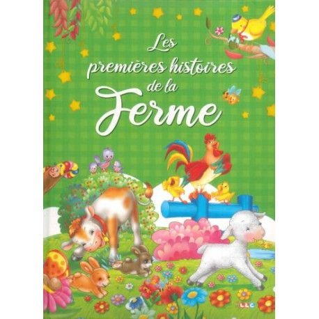 contes-histoires-les-premieres-histoires-de-la-ferme-9782754220576